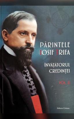 imagine coperta carte Învățătorul credinței - vol. II - Pr. Iosif Trifa cu autor Preot Iosif Trifa de la carteadeaur.ro - Librăria „Cartea de Aur“