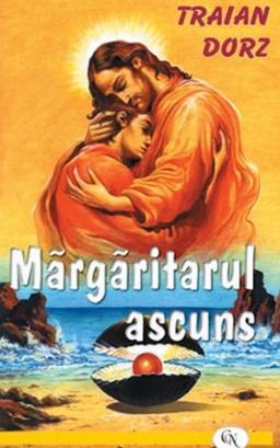 imagine coperta carte Mărgăritarul ascuns cu autor Traian Dorz de la carteadeaur.ro - Librăria „Cartea de Aur“